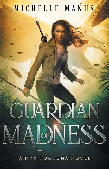 Guardian of Madness: A Nyx Fortuna Novel - Paperback