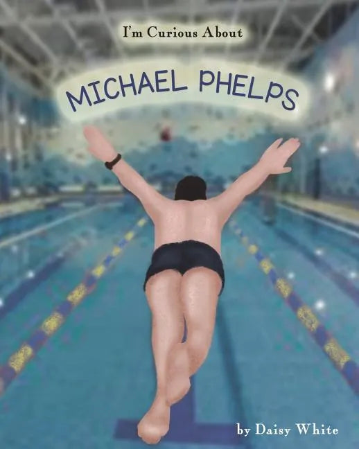 I'm Curious About Michael Phelps - Paperback