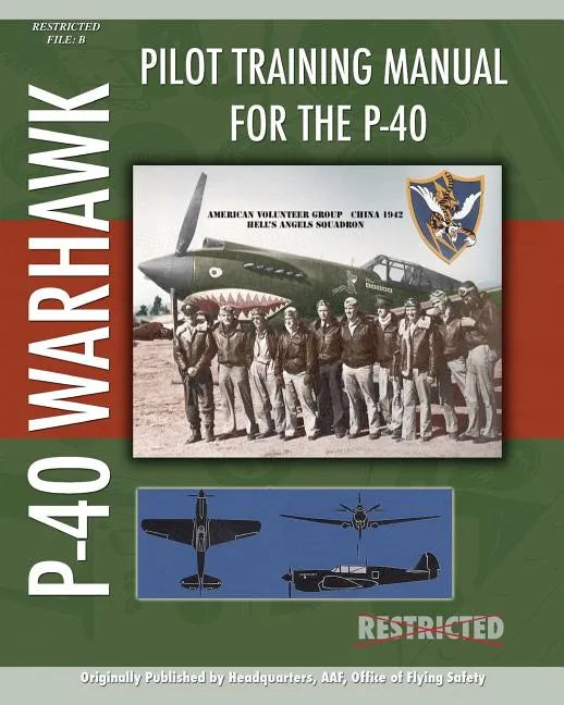 Pilot Training Manual for the P-40 - Paperback