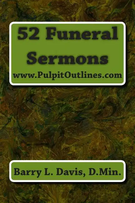 52 Funeral Sermons - Paperback