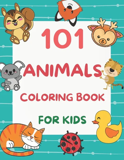 101 Animals Coloring Book for Kids: 101 Fun Coloring Pages for Boys and Girls Ages 4-8 Large Print - Paperback