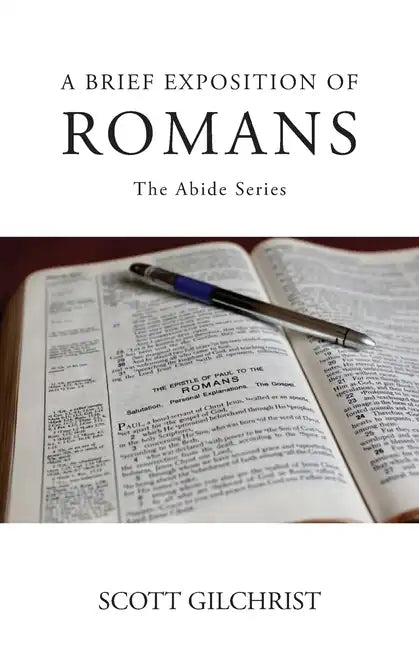 A Brief Exposition of Romans - Paperback