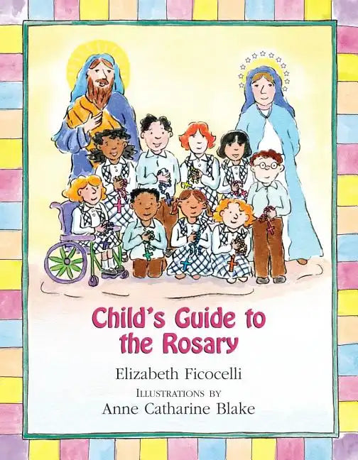 Child's Guide to the Rosary - Hardcover
