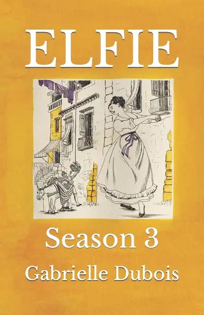 Elfie: Season 3 - Paperback