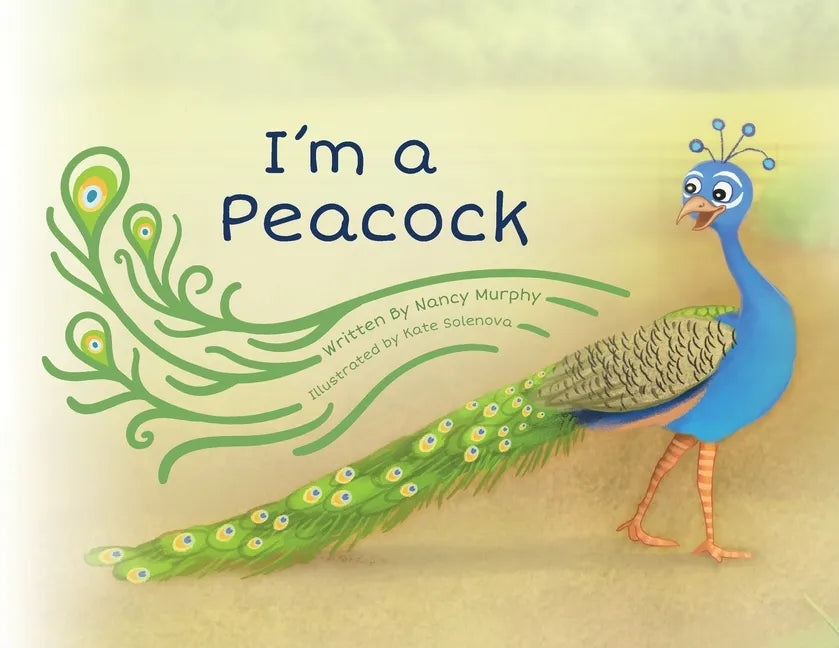 I'm a Peacock - Paperback