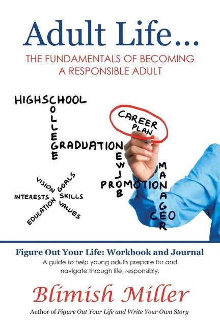 Adult Life ...: The Fundamentals of Becoming a Responsible Adult - Paperback