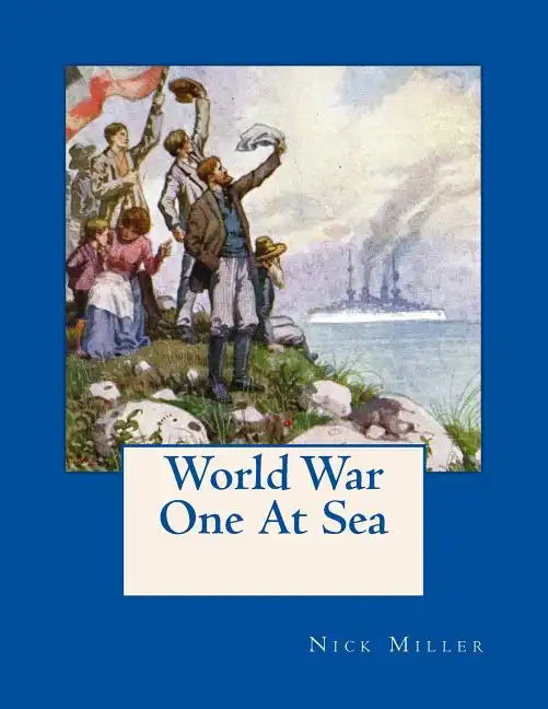 World War One At Sea: As Seen On Contemporary Postcards - Paperback