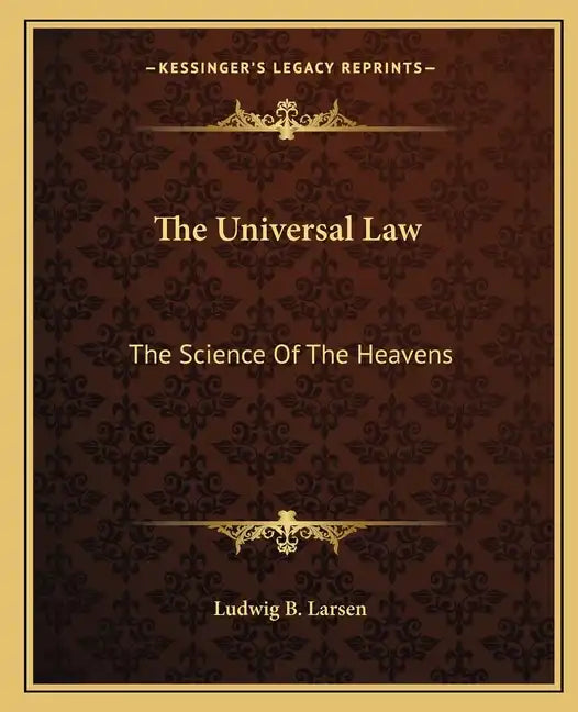 The Universal Law: The Science of the Heavens - Paperback