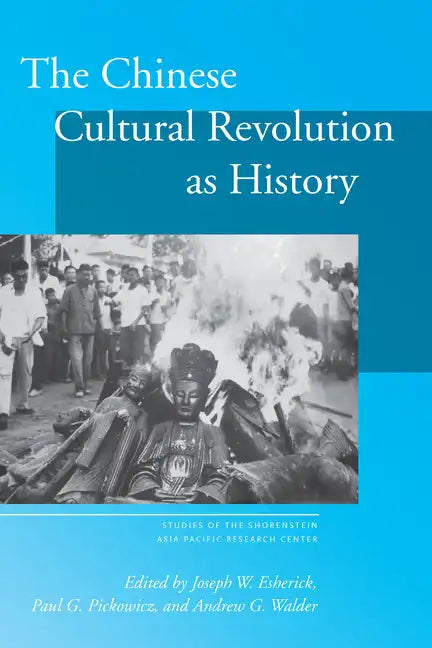 The Chinese Cultural Revolution as History - Paperback