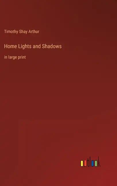 Home Lights and Shadows: in large print - Hardcover