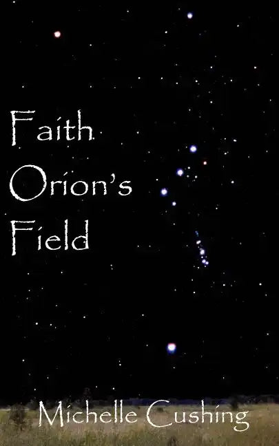 Faith Orion's Field - Paperback