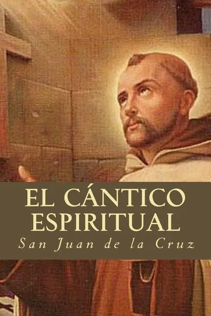 El Cántico Espiritual - Paperback