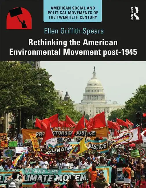 Rethinking the American Environmental Movement Post-1945 - Paperback