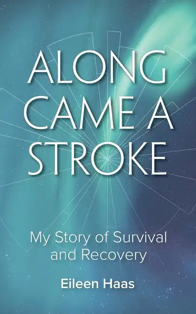 Along Came a Stroke - Paperback