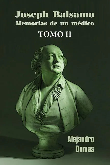 José Balsamo, memorias de un médico (tomo 2) - Paperback