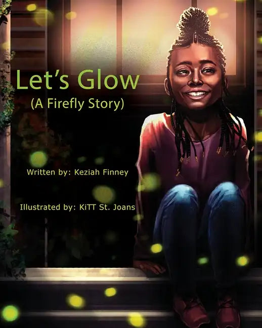 Let's Glow (A Firefly Story) - Paperback