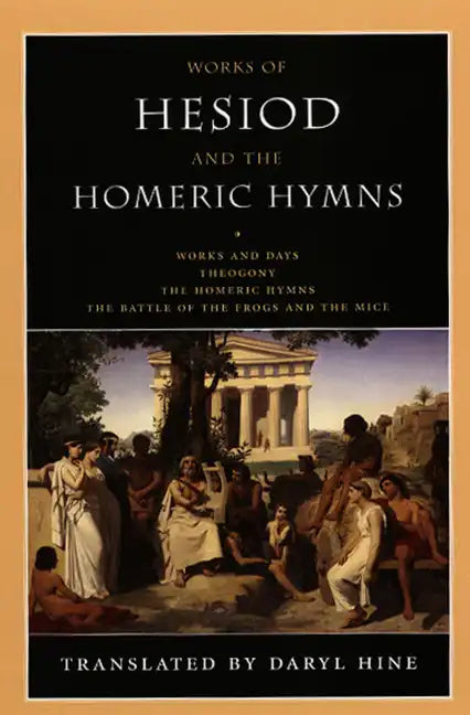 Works of Hesiod and the Homeric Hymns: Including Theogony and Works and Days - Paperback