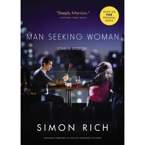 Man Seeking Woman (Originally Published as the Last Girlfriend on Earth) - Paperback