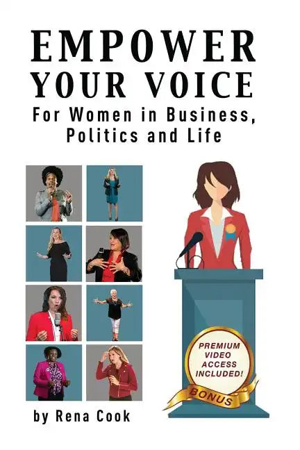 Empower your Voice: For Women in Business, Politics and Life - Paperback