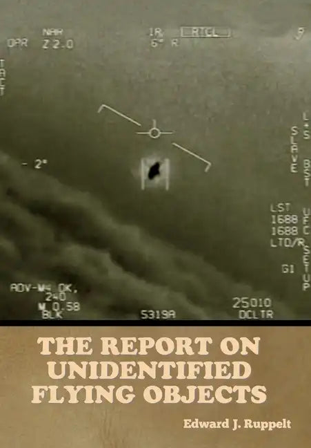 The Report on Unidentified Flying Objects - Hardcover