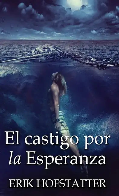 El castigo por la esperanza - Hardcover