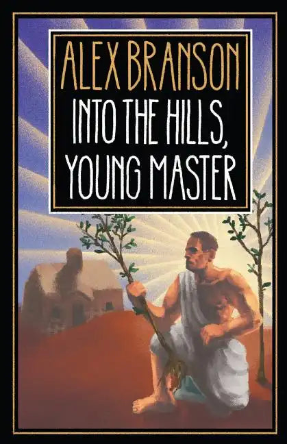 Into The Hills, Young Master - Paperback