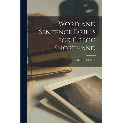 Word and Sentence Drills for Gregg Shorthand - Paperback