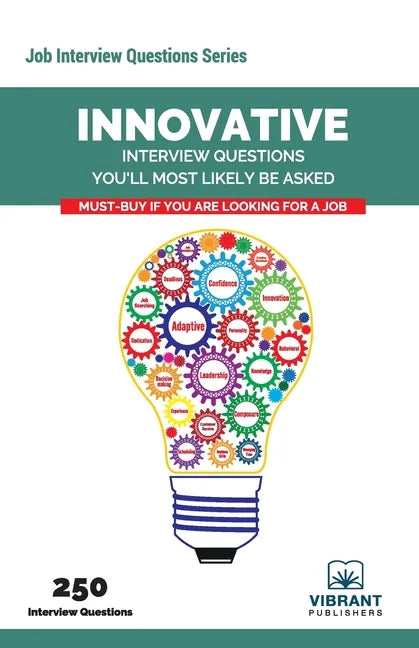 Innovative Interview Questions You'll Most Likely Be Asked - Paperback