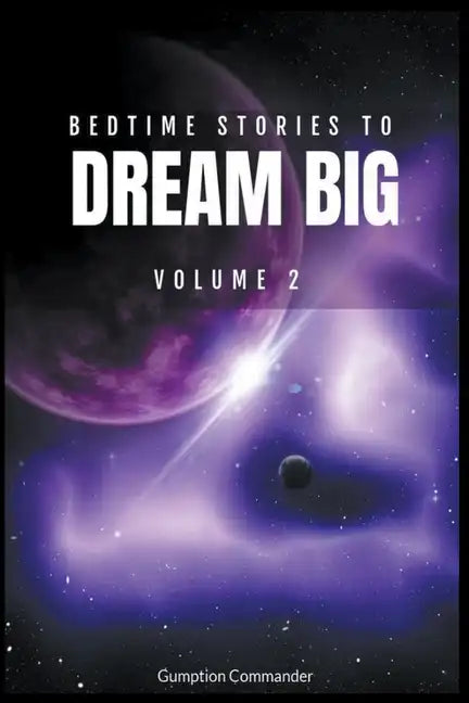 Bedtime Stories To Dream Big, Volume 2 - Paperback