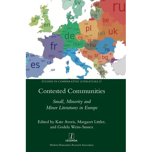 Contested Communities: Small, Minority and Minor Literatures in Europe - Hardcover