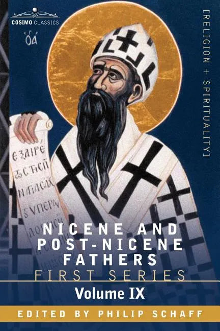 Nicene and Post-Nicene Fathers: First Series, Volume IX St.Chrysostom: On the Priesthood, Ascetic Treatises, Select Homilies and Letters, Homilies on - Paperback