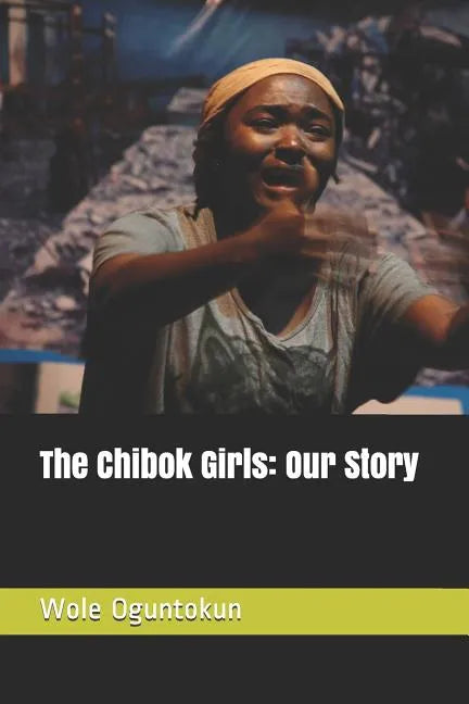 The Chibok Girls: Our Story - Paperback