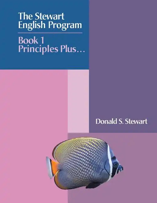 The Stewart English Program: Book 1 Principles Plus . . . - Paperback