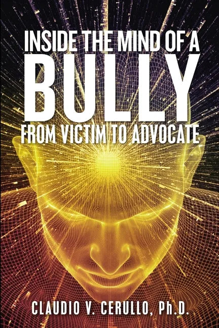Inside the Mind of a Bully - Paperback