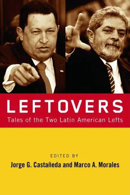 Leftovers: Tales of the Latin American Left - Paperback