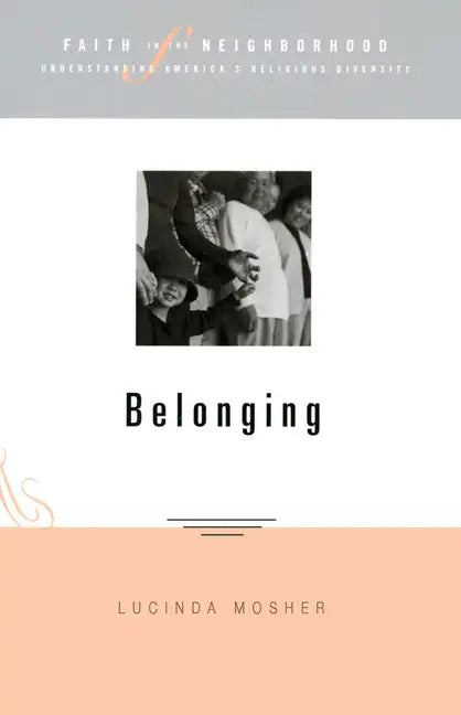 Faith in the Neighborhood: Belonging - Paperback