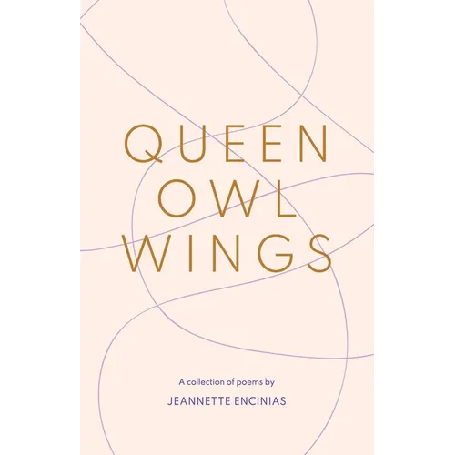 Queen Owl Wings: A Collection of Poems - Paperback