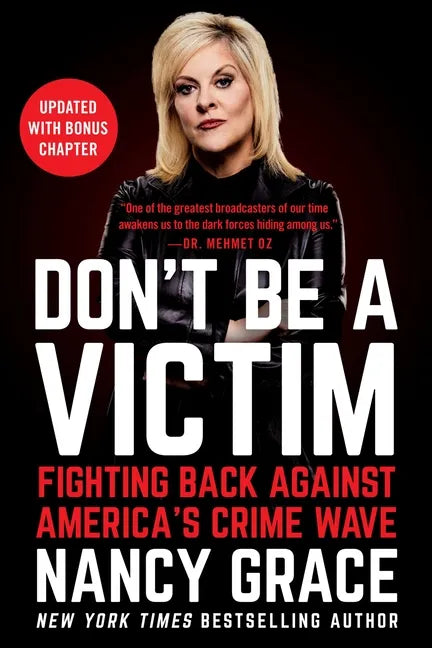 Don't Be a Victim: Fighting Back Against America's Crime Wave - Paperback