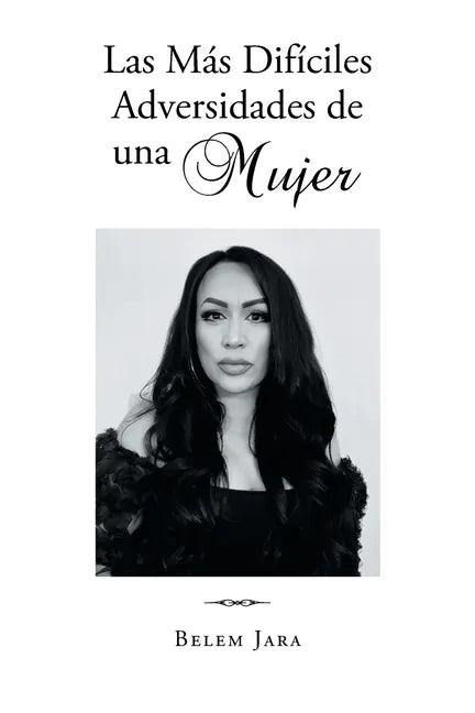 Las Más Difíciles Adversidades de una Mujer - Paperback