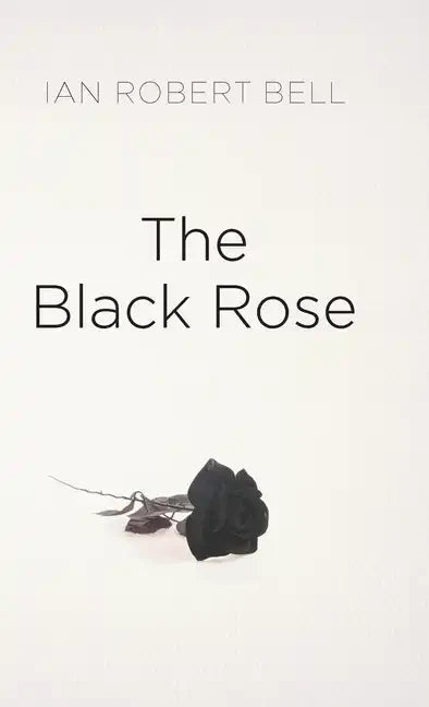 The Black Rose - Hardcover
