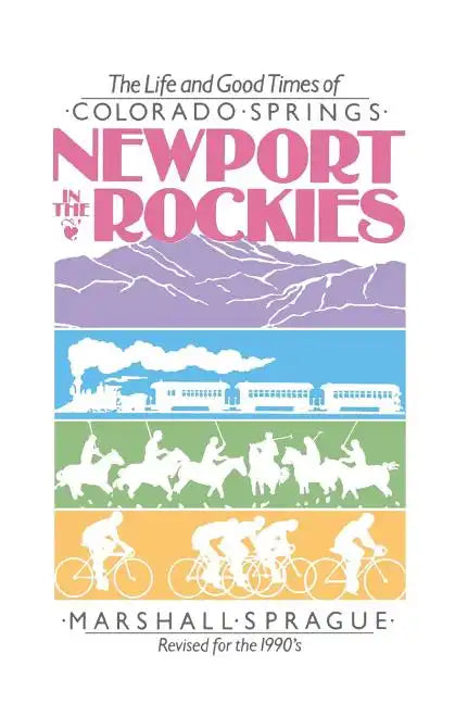 Newport In Rockies: Life & Good Times Of - Paperback