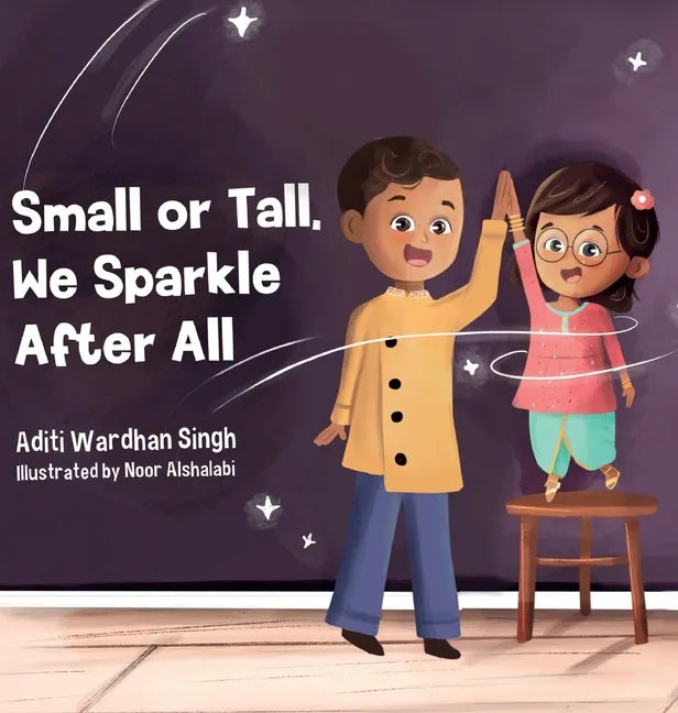 Small or Tall, We Sparkle After All - Hardcover