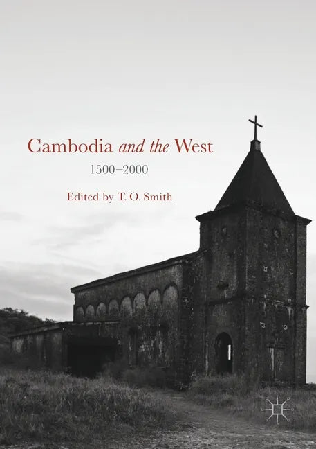 Cambodia and the West, 1500-2000 - Paperback