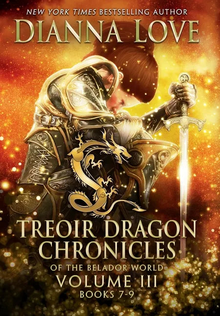 Treoir Dragon Chronicles of the Belador World: Volume III, Books 7-9 - Hardcover