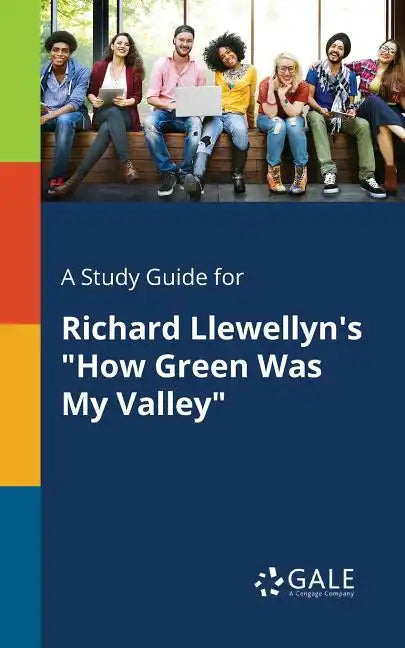 A Study Guide for Richard Llewellyn's "How Green Was My Valley" - Paperback