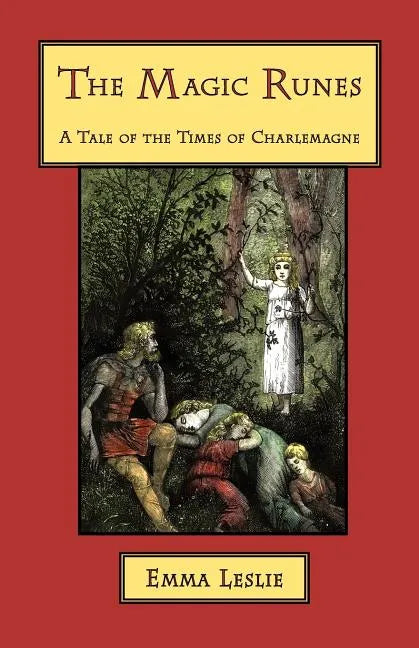 The Magic Runes: A Tale of the Times of Charlemagne - Paperback