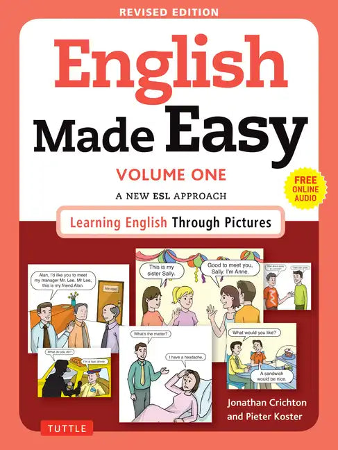 English Made Easy Volume One: A New ESL Approach: Learning English Through Pictures (Free Online Audio) - Paperback