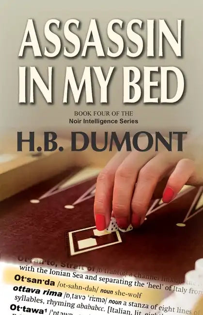 Assassin in My Bed: Book Four of the Noir Intelligence Series - Paperback