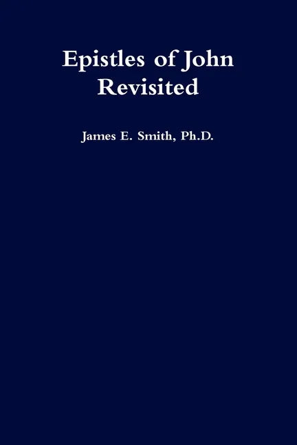 Epistles of John Revisited - Paperback