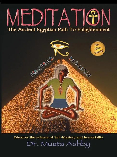 Meditation the Ancient Egyptian Path to Enlightenment - Paperback